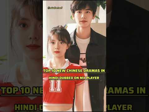 Top 5 New Chinese Dramas In Hindi Dubbed On Mx Player ❤️👍🏻 #cdrama #top10 #drama #romantic
