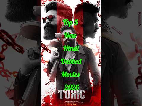 Top 5 New Hindi Dubbed Movies 2026