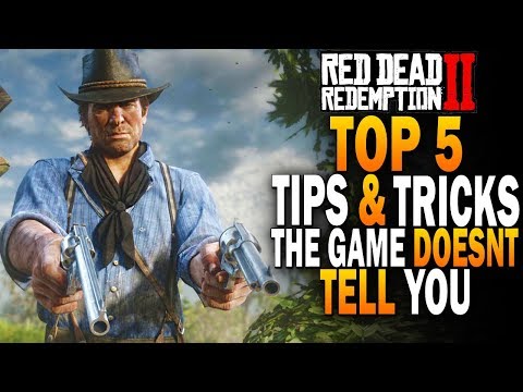 Top 5 Tips And Tricks The Game Doesn't Tell You! – Red Dead Redemption 2 Guide [RDR2]