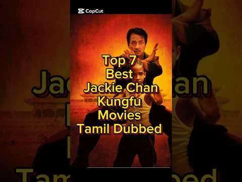 Top 7 Best Jackie Chan Kungfu Movies Tamil Dubbed #top7 #jackiechan #kungfu #karatekid #tamildubbed