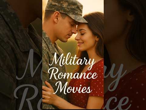 Top Military Romance Movies You Shouldn’t Miss 🎬❤️ | Best Soldier Love Stories