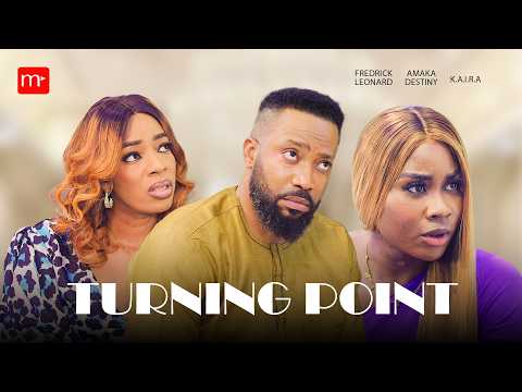 TURNING POINT – Moreplex Verticals and Movies ft. Frederick Leonard, Destiny Amaka, and More