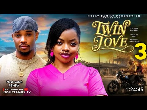 TWIN LOVE PART 3 – OMECHE OKO VICTORY MICHAEL 2026 LATEST NIGERIAN NOLLYWOOD MOVIE REVIEW