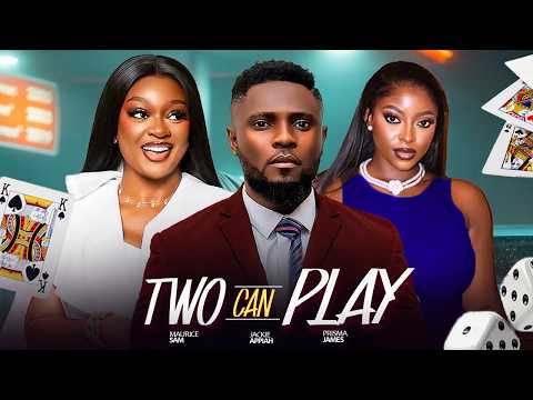 TWO CAN – MAURICE SAM, JACKIE APPIAH, PRISMA JAMES, Latest 2026 Nigerian Movie