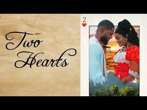 Two Hearts (2025) – New Nollywood Movie | Full Movie Trailer
