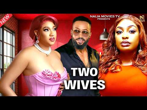 TWO WIVES (FREDERICK LEONARD, NUELLA NJUBIGBO, QUEENETH HILBERT) 2026 Latest Nollywood Movies