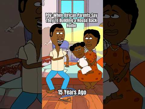 When African Parents Say They’re Building a House Back Home 🏠 #animation #africa #home #matumbilas