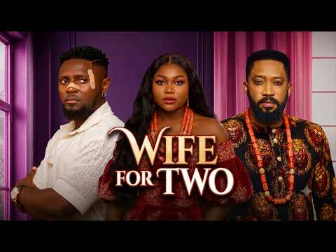 WIFE FOR TWO (FREDERICK LEONARD, RUTH KADIRI, MAURICE SAM )Latest Nigerian Movie 2026