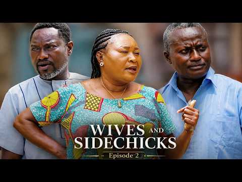 WIVES AND SIDECHICKS Episode 2- MERCY ASIEDU, AKYERE BRUWAA, PANTANG, KENYA