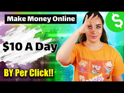 $10 A Day By Per Click – How To Make Money Online