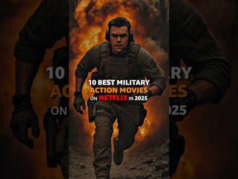 10 BEST MILITARY ACTION MOVIES ON NETFLIX IN 2025 #newchannel #top10 #newrelease #upcoming