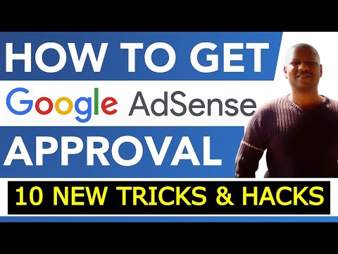 10 Tricks To Get Quick Google AdSense Approval