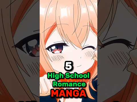 5 Highschool Romance Manga