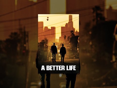 A Better Life