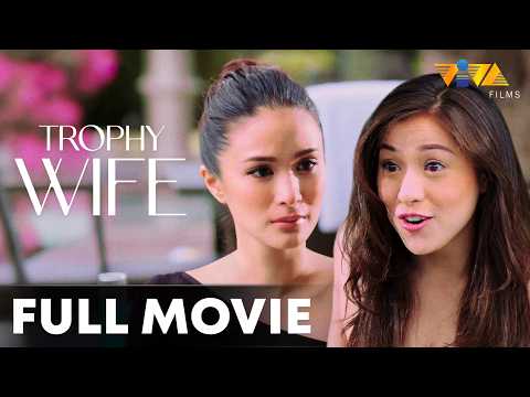 A Twisted Game of Love and Revenge | Trophy Wife FULL MOVIE HD | Cristine Reyes, Heart Evangelista
