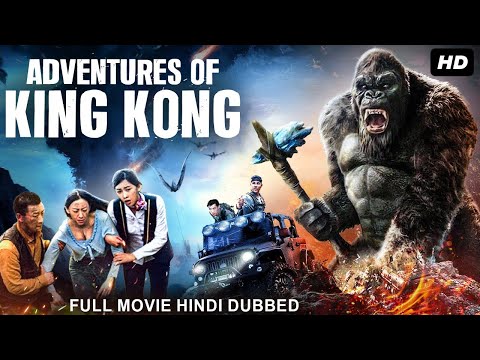 ADVENTURES OF KING KONG – Hollywood Movie Hindi Dubbed | Huang Yishan, Li Z. | Chinese Action Movie