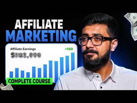 Affiliate Marketing Complete Course | Affiliate Marketing For Beginners 2026