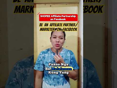 Affiliate Partnership on Facebook -SHOPEE Affiliate Tips and Tutorial