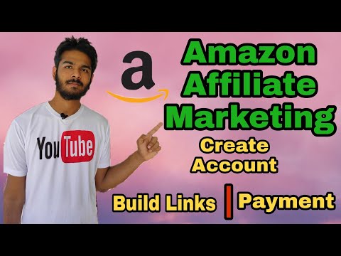 Amazon Affiliate Marketing | Create Account, Build Links | ಕನ್ನಡ | All You Need To Know