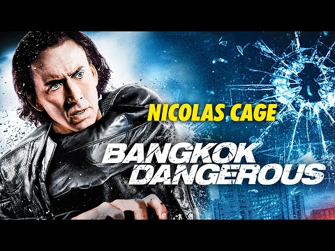 Bangkok Dangerous | Nicolas Cage (Ghost Rider) | ACTION, THRILLER | Full Movie in English