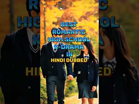 Best romantic high school kdrama in hindi dubbed||#kdrama #shorts