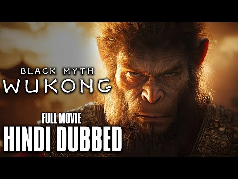 Black Myth Wukong Hindi Dubbed Full Movie | Best Action Drama | Game Movie