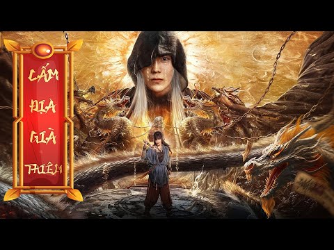 CẤM ĐỊA GIÀ THIÊN – PHIM CỔ TRANG KIẾM HIỆP TRUNG QUỐC CỰC HẤP DẪN│PHIM LẺ THUYẾT MINH MỚI NHẤT 2024