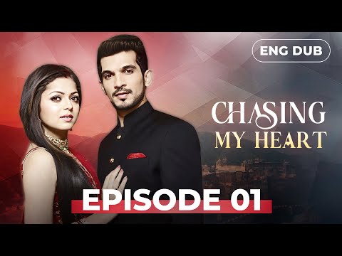 CHASING MY HEART | Full Episode 01【Eng Dub】Indian Drama English Dubbed #MEP01