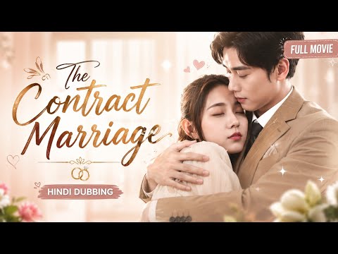 “Contract Marriage A Billionaire’s Deal with the Wife Who Lost Her Memory-Hindi Dubbed – Full Movie