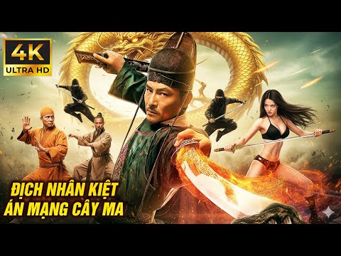 Địch Nhân Kiệt : Án Mạng Cây Ma – Phim Mới Chiếu Rạp 2025 | Phim Lẻ Hành Động Võ Thuật Thuyết Minh
