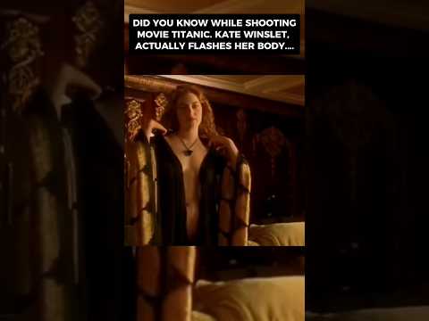 Did you know while filming TITANIC, Actress kate winslet….