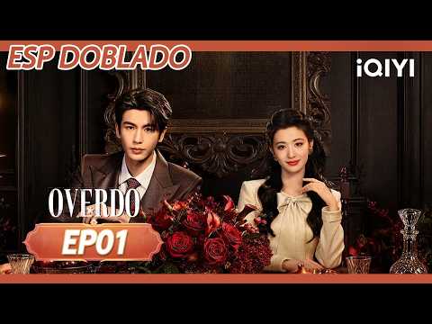 【Doblado】OVERDO EP 01 | Wang Churan x Zhang Linghe (Listed in order of surname stroke count) | iQIYI