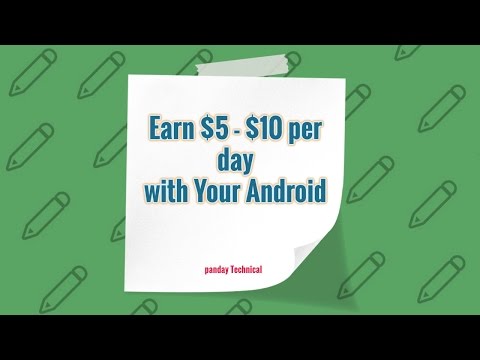 Earn $5 – $10 per day with Your Android