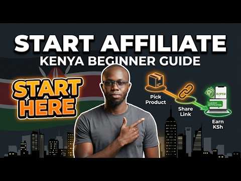 (Explained ) Affiliate Marketing in Kenya in 2026  – How to Get Started for Beginners