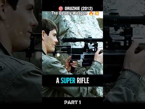 🎬 Oruzhie (2012) – Russia’s Deadly Weapon Explained! Thrilling Russian Action Recap