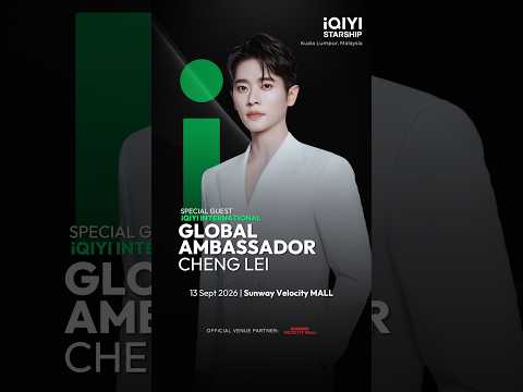 🚨10 Days until iQIYI Starship Kuala Lumpur with iQIYI International Global Ambassador #ChengLei! 💚