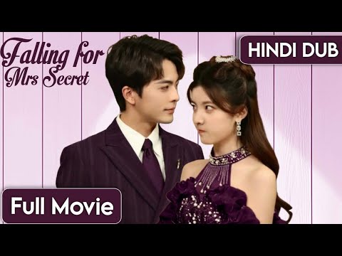 "Falling For Mr's Secret|Full Movie|Hindi Dubbed|New Chinese Drama|#cdrama #cdramaclips chinesedrama