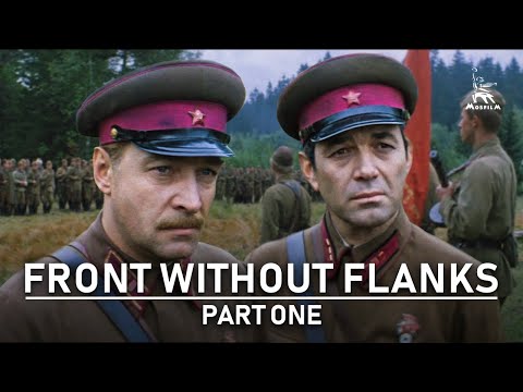 Front without flanks, Part One | WAR DRAMA | FULL MOVIE