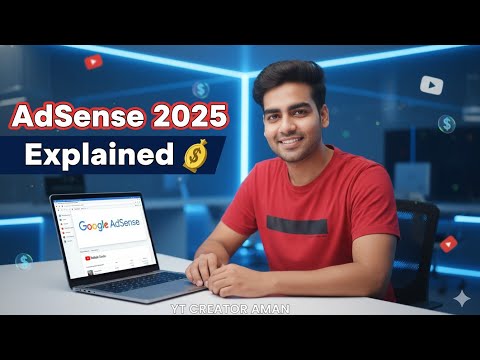 Google AdSense Explained  | How to Earn Money from YouTube & Website