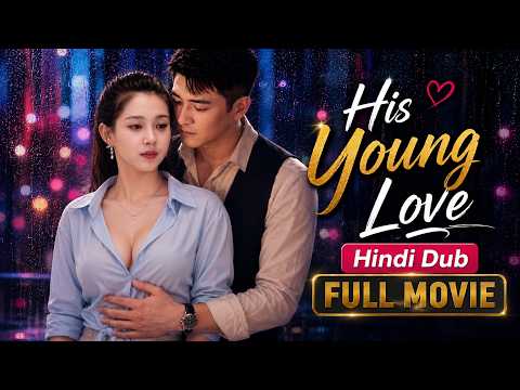 His Young Love【Hindi Dub】- Pyaar ki भाषा ❤️ | Chinese Drama in Hindi Dubbed – Dyar Dramazone