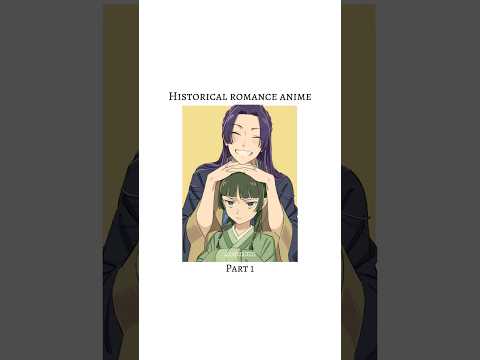 Historical romance anime pt1 #anime #animerecommendations #romanceanime #gosick #apothecarydiaries
