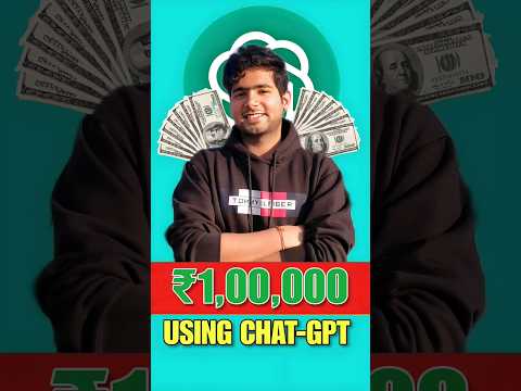 How I made ₹1,00,000 Using CHAT-GPT #shorts #chatgpt