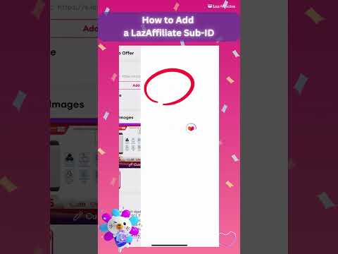 How to Add a LazAff Sub-ID: Track Your Sales & Ace LazAff Challenges!