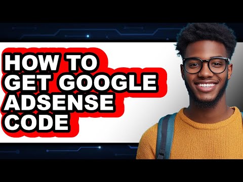 How to Get Google Adsense Code (updated)