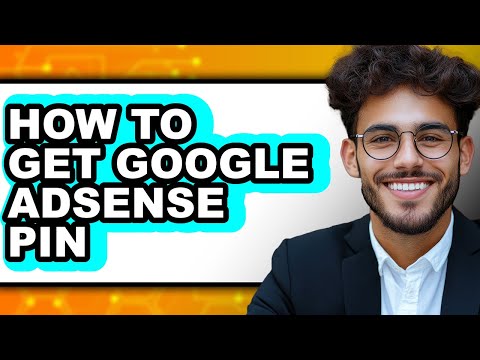 How to Get Google Adsense Pin (updated)