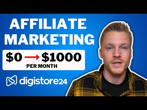 How To Make Your First $1000 With DigiStore24 Affiliate Marketing For Beginners (2022)