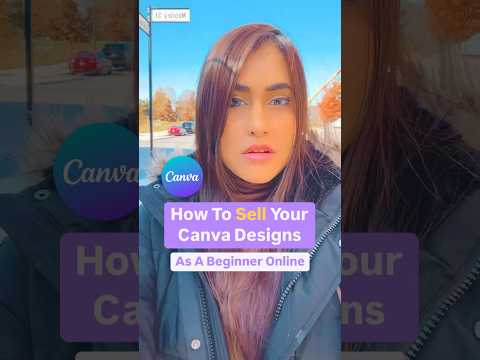 How To Sell Your Canva Designs As A Complete Beginner #canvatips