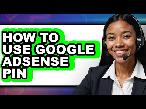 How to Use Google Adsense Pin – Step by Step