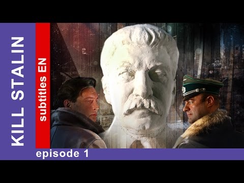 Kill Stalin – Episode 1. Russian TV Series. Military Drama. English Subtitles