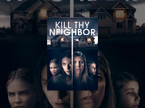 Kill Thy Neighbor